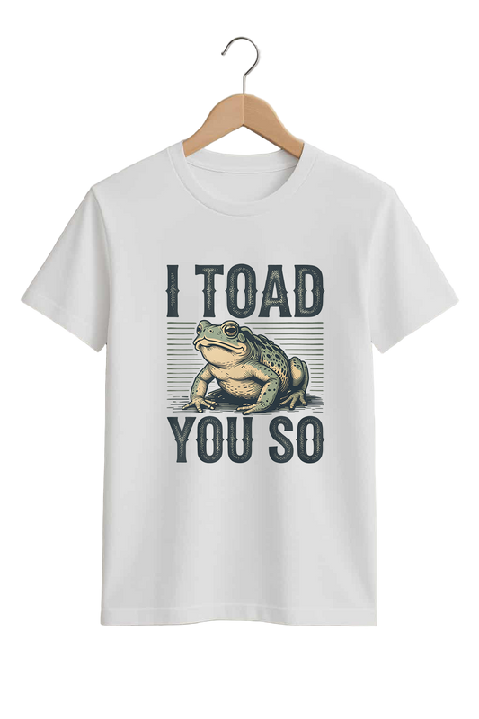 Toad You So