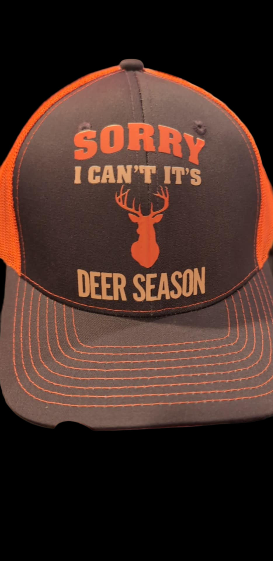 “Sorry I Can’t, It’s Deer Season” Trucker Hat